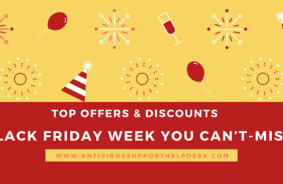 Top Offers & Discounts for Antivirus Black Friday Week You Can’t-Miss!