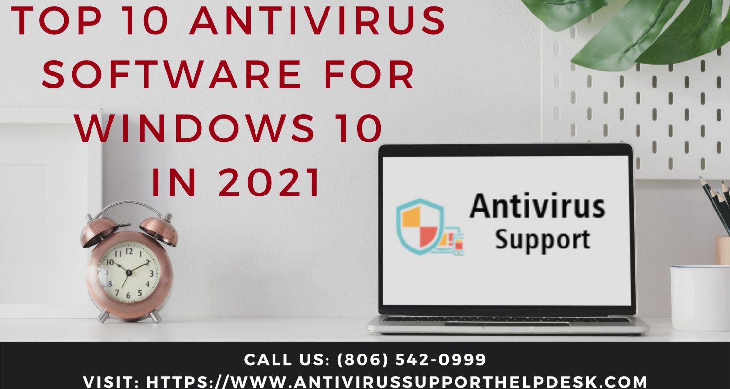 Top 10 Antivirus Software for Window 10 in 2021