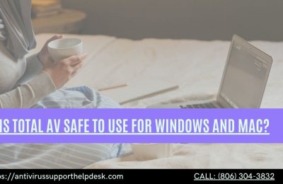 Is Total AV Safe to Use for Windows and Mac – Total AV Antivirus