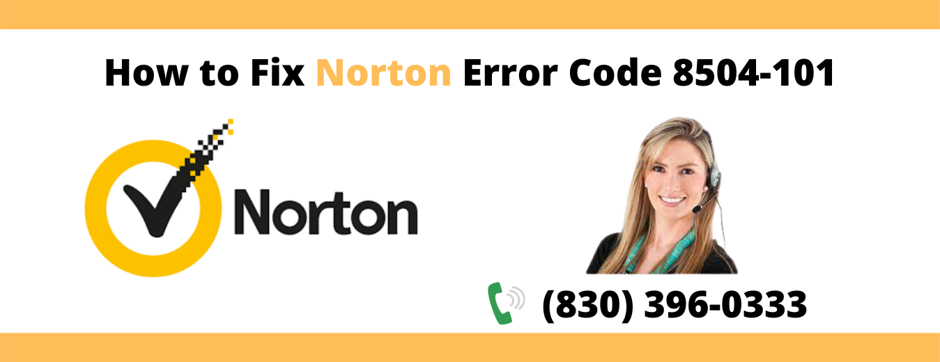 How to Fix Norton Error Code 8504-101 - Antivirus Support Helpdesk
